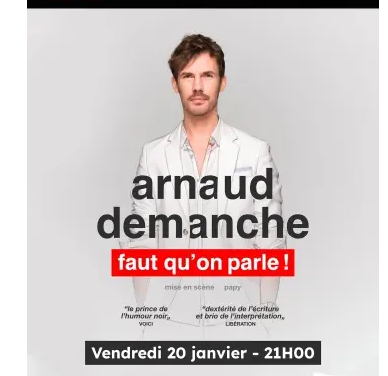 SAISON CULTURELLE – ARNAUD DEMANCHE FAUT QU’ON PARLE