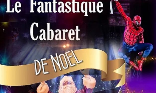 LE FANTASTIQUE CABARET DE NOEL