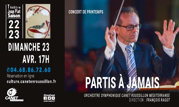 CONCERT DE PRINTEMPS : PARTIS À JAMAIS