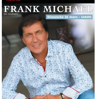 SAISON CULTURELLE – FRANK MICHAËL