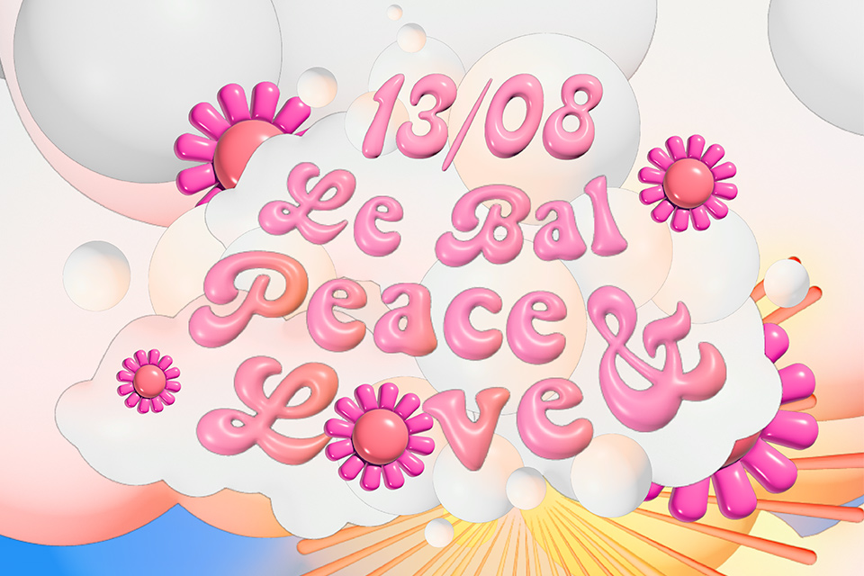 Le Bal Peace & Love