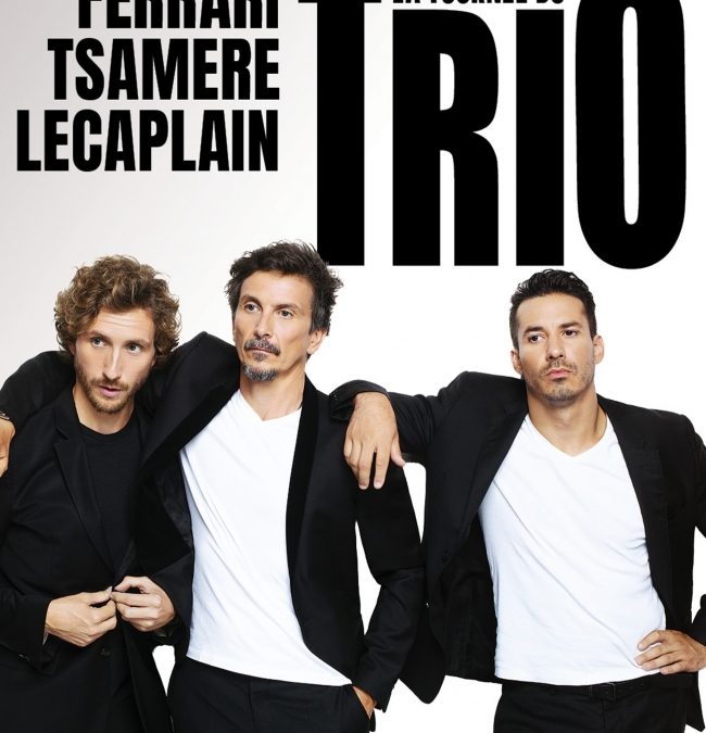 La tournée du Trio – Jérémy Ferrari, Arnaud Tsamère, Baptiste Lecaplain