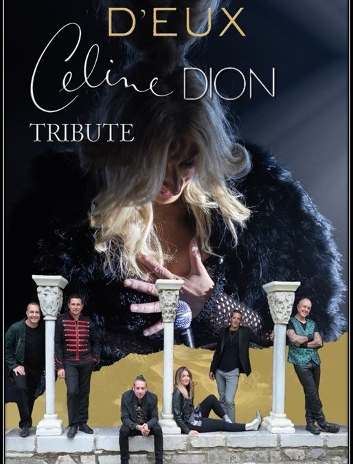 CONCERT TRIBUTE « CELINE DION »