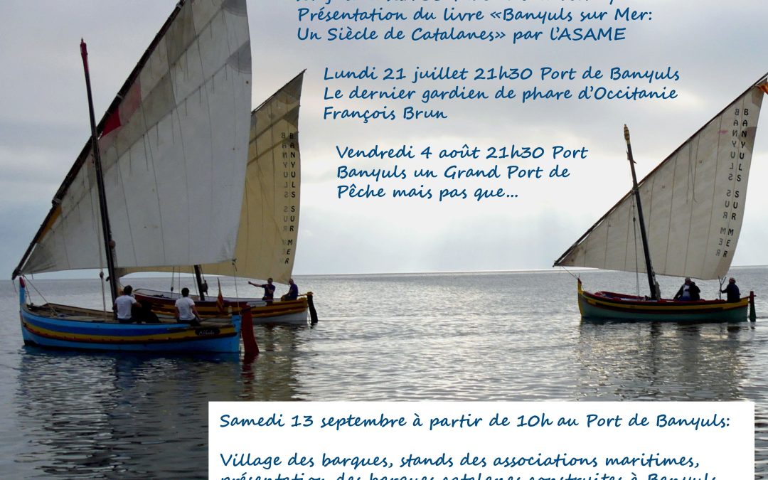 40 ANS ASAME – 100 ANS DE BARQUES CATALANES