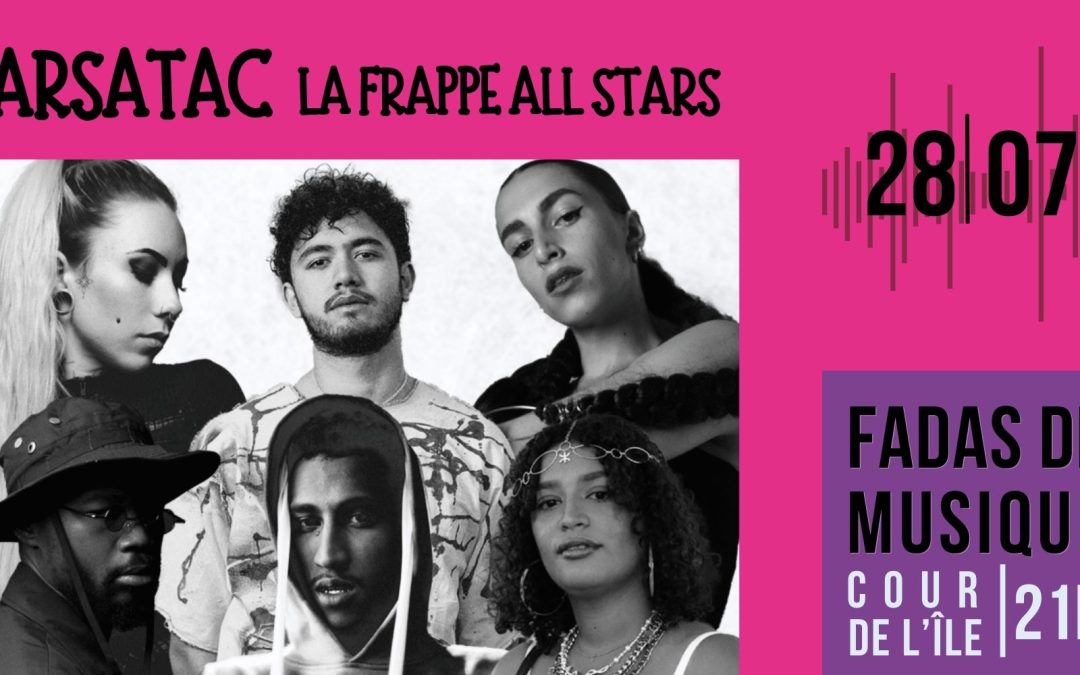 Concerts de la Cour de l’île : La Frappe All Stars – Marsatac