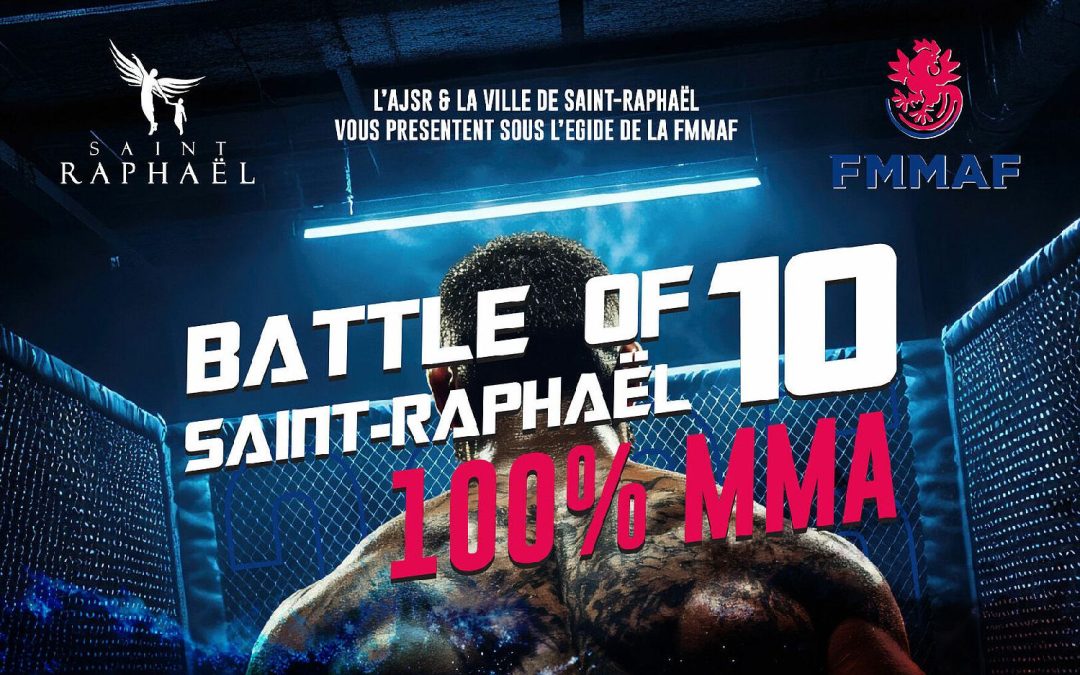 10e édition du Battle of Saint-Raphaël – 100% MMA