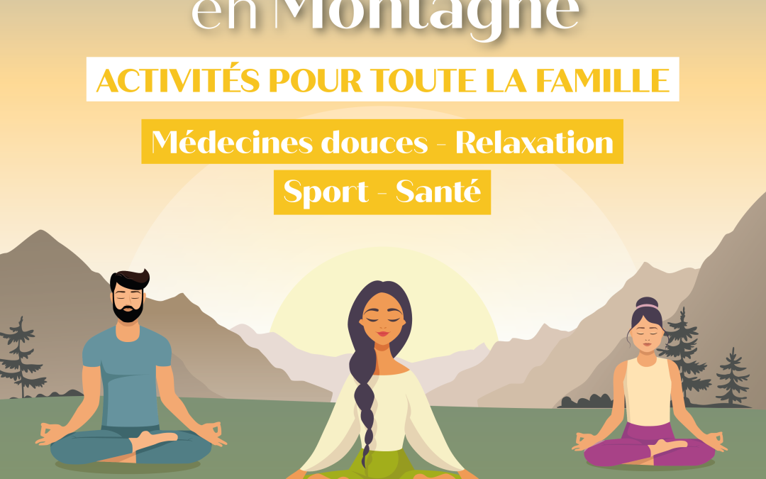 6ème Festival du Bien-être en montagne