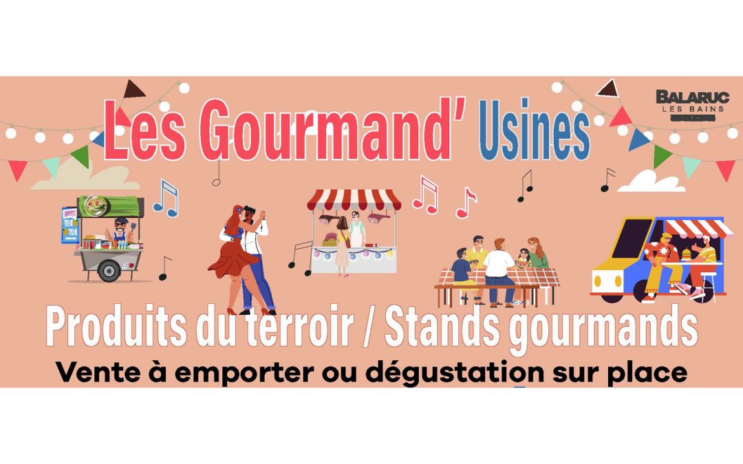 LES GOURMAND’USINES
