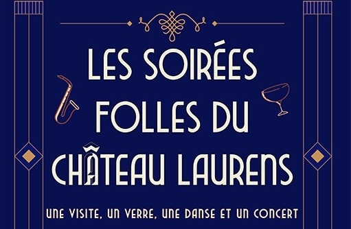 LES SOIRÉES FOLLES DU CHÂTEAU LAURENS