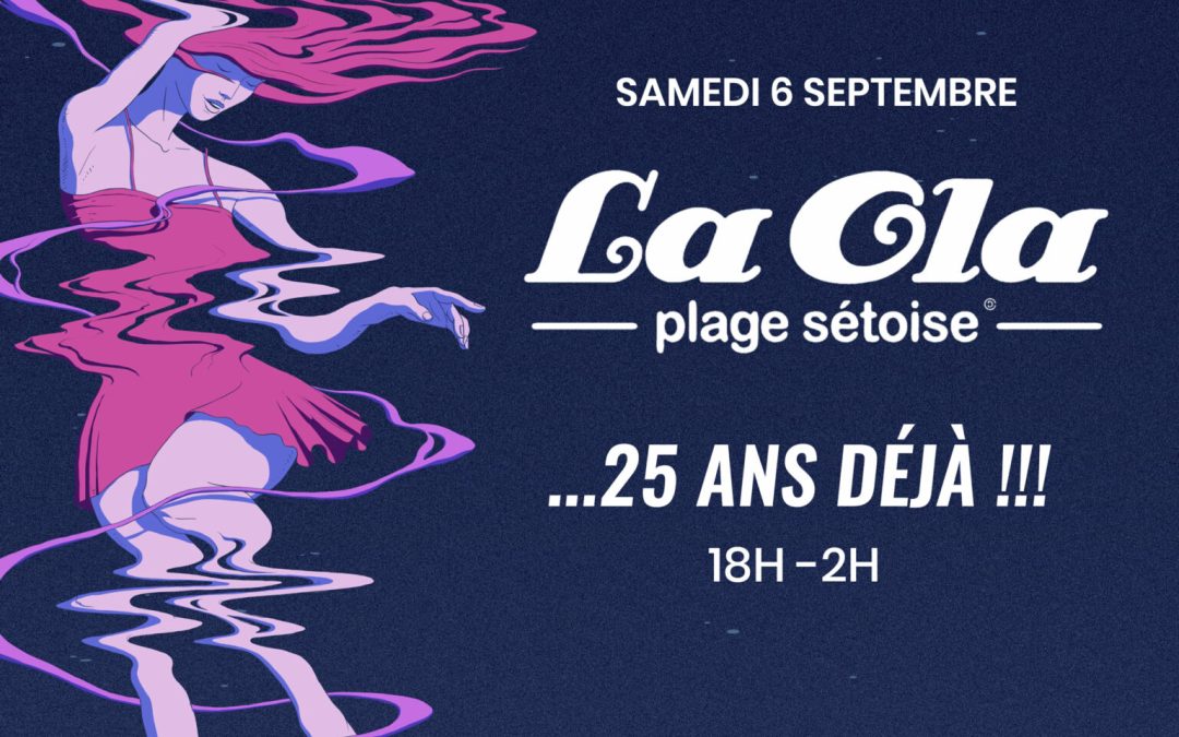 LA OLA – 25 ANS DÉJÀ