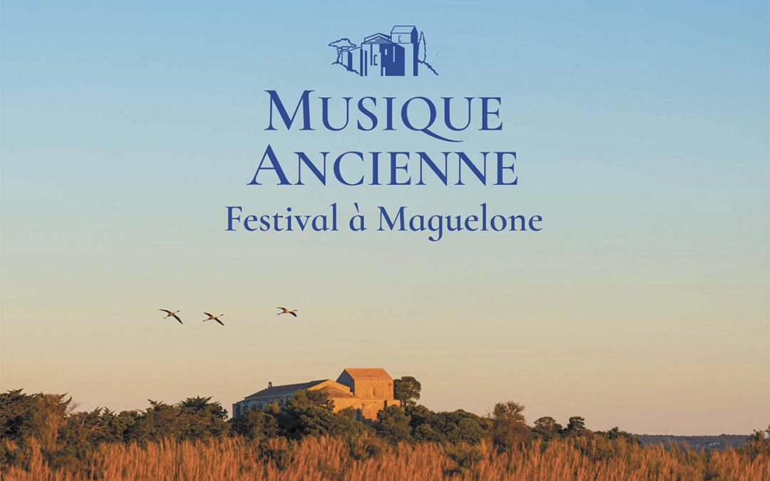 MUSIQUE ANCIENNE – FESTIVAL À MAGUELONE